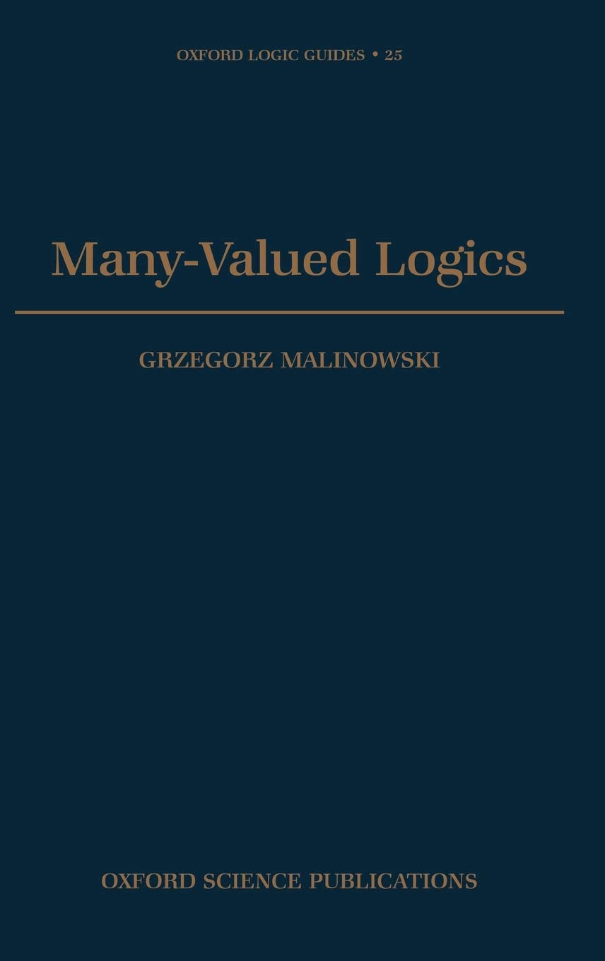 Manyvalued Logics (Oxford Logic Guides)