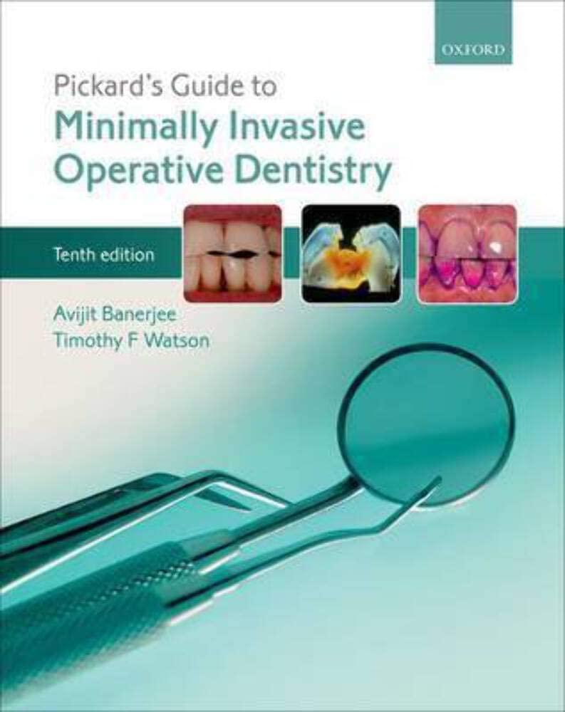 Pickard's Guide to Minimally Invasive Operative Dentistry,Used