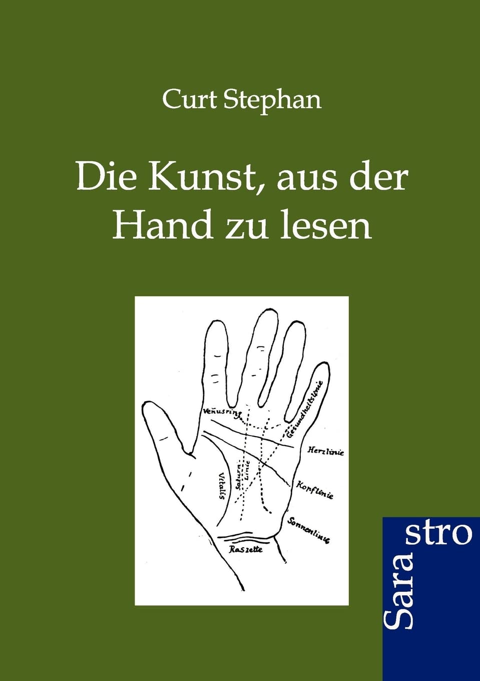 Die Kunst, Aus Der Hand Zu Lesen (German Edition),Used