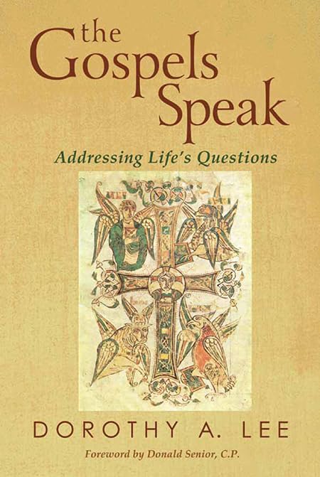 The Gospels Speak: Addressing Life'S Questions,Used
