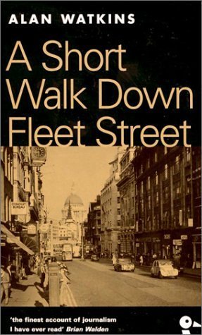 A Short Walk Down Fleet Street: From Beaverbrook to Boycott,Used