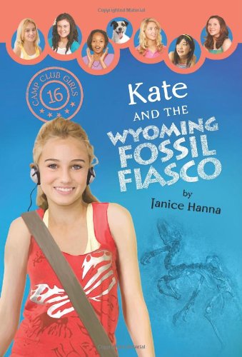 Kate and the Wyoming Fossil Fiasco (Camp Club Girls),Used