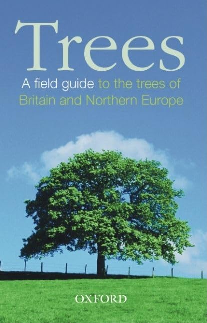 Trees: A Field Guide To The Trees Of Britain And Northern Europe,Used