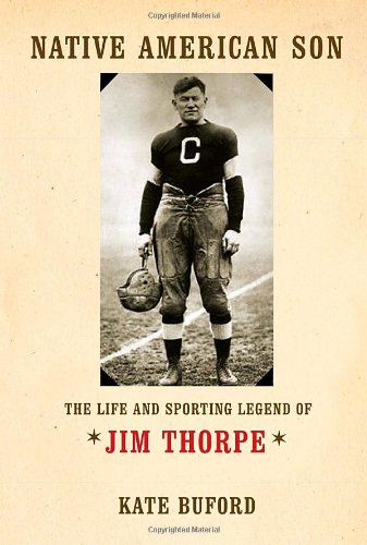 Native American Son: The Life and Sporting Legend of Jim Thorpe,Used