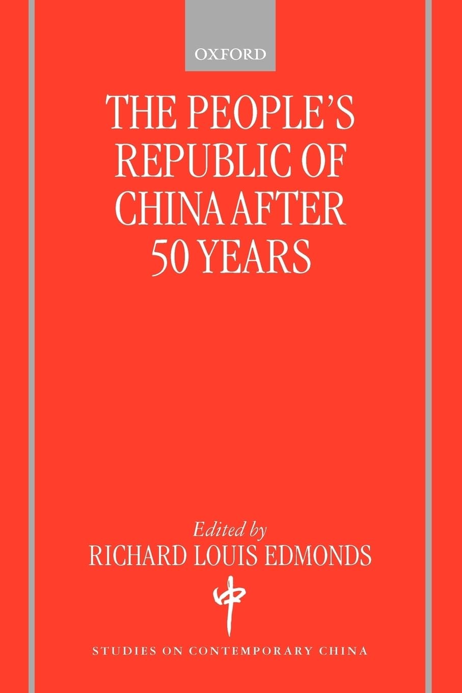 The People'S Republic Of China After 50 Years (Studies On Contemporary China),Used