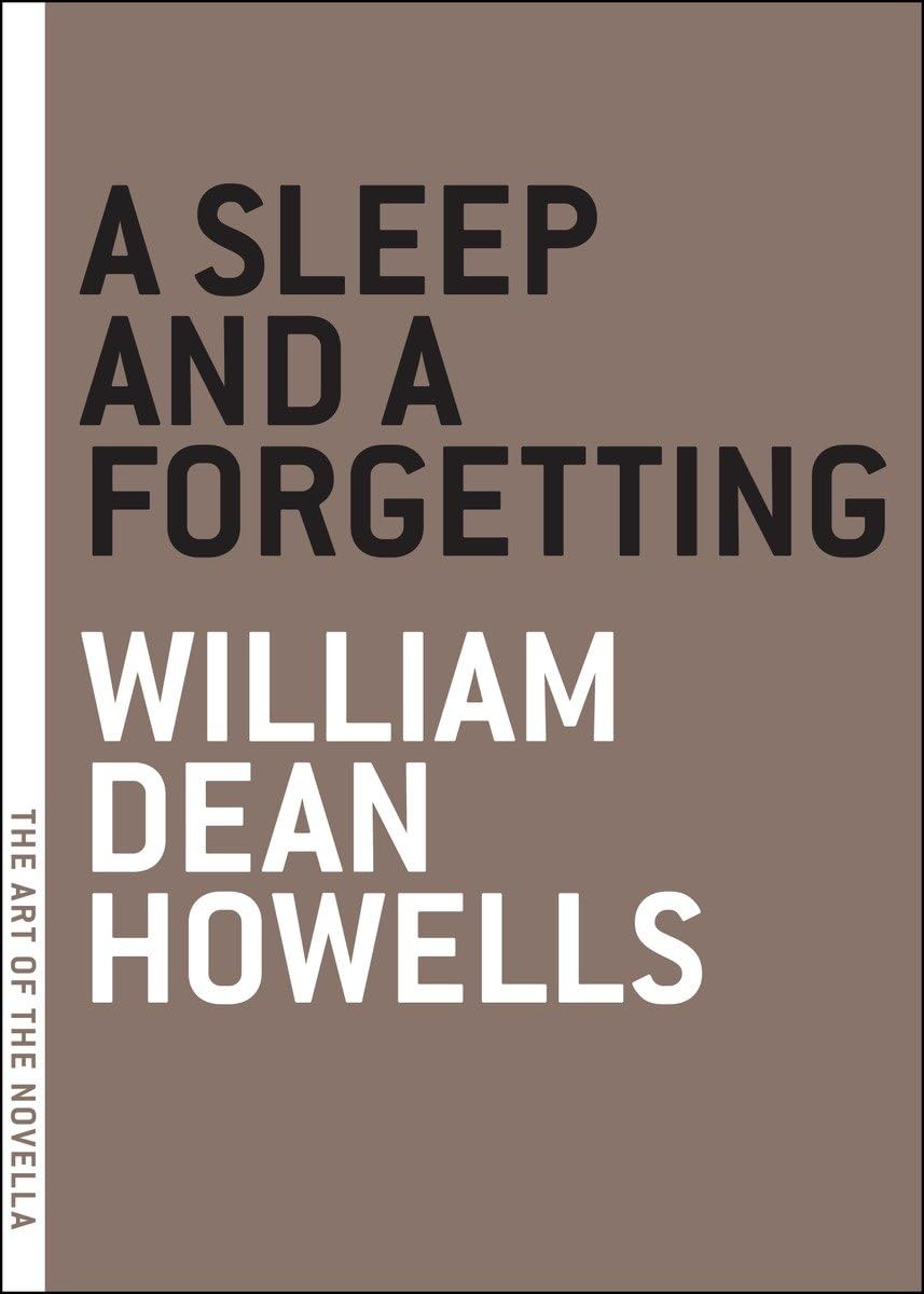 A Sleep And A Forgetting (The Art Of The Novella)