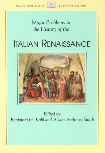 Major Problems In The History Of The Italian Renaissance (Major Problems In European History),New