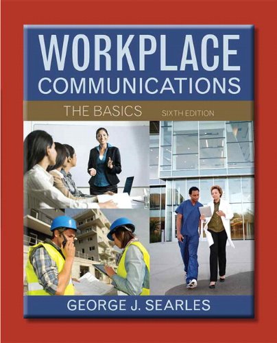 Workplace Communications: The Basics (6th Edition),Used