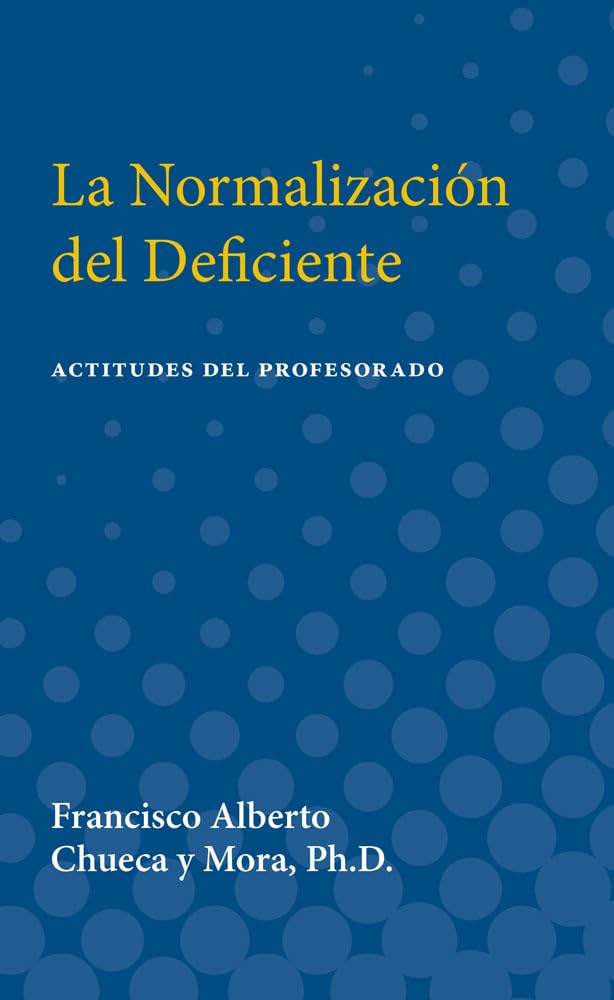La Normalizacion del Deficiente: Actitudes del Profesorado (Teachers' Attitudes toward Mainstreaming Handicapped Children in Spa,Used