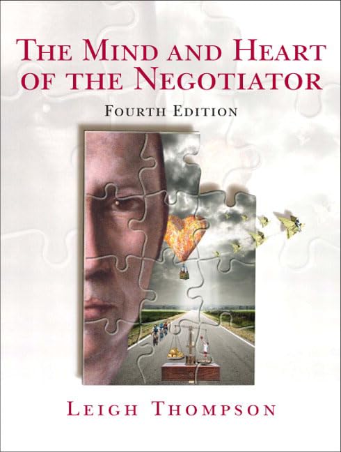 The Mind and Heart of the Negotiator, 4th Edition,Used