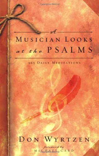 A Musician Looks at the Psalms: 365 Daily Meditations,Used