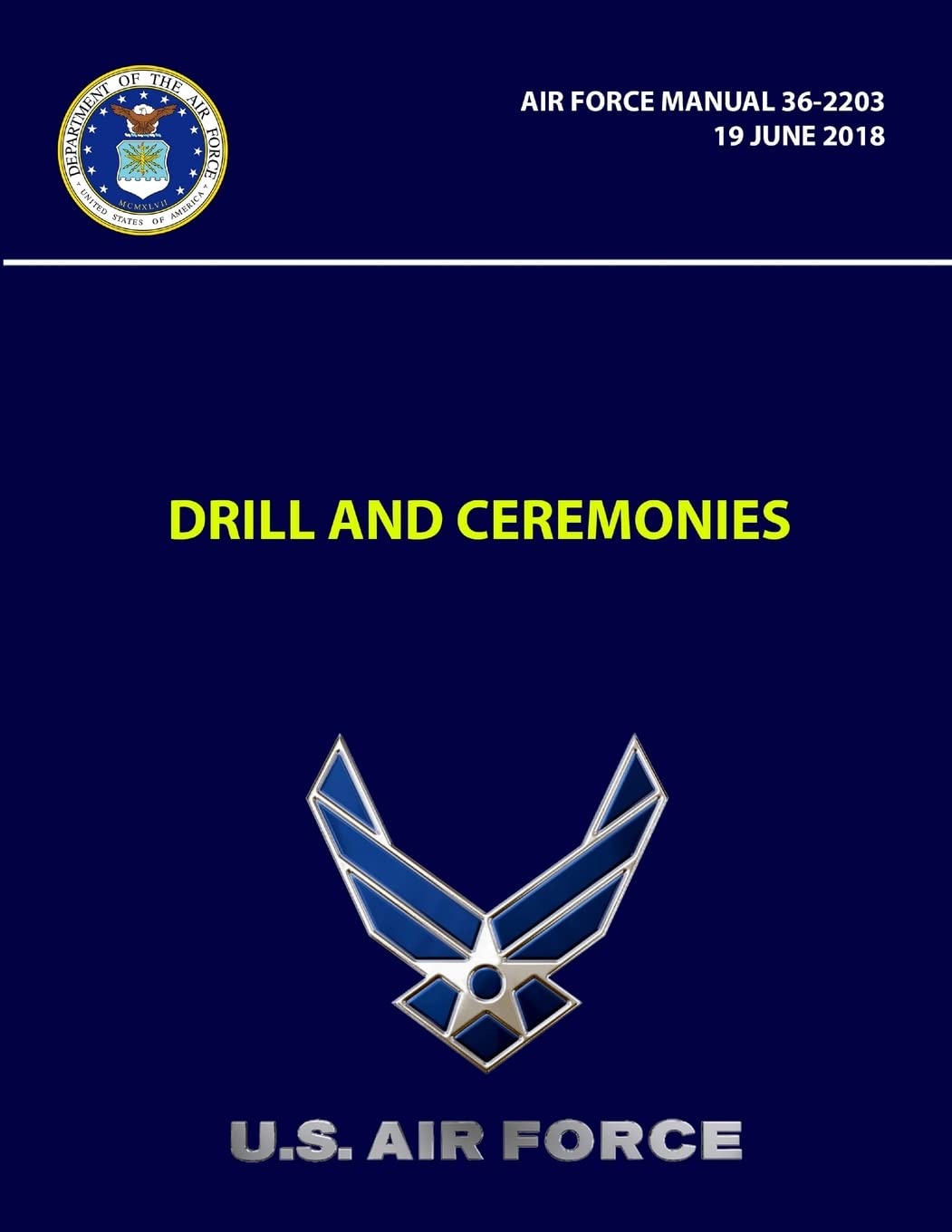 Drill and Ceremonies Air Force Manual 362203 (19 June 2018),Used