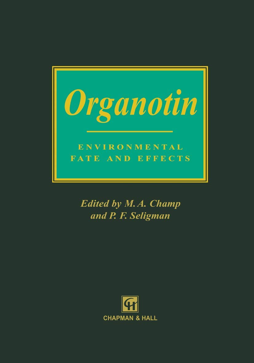 Organotin: Environmental fate and effects (Environment Management),Used