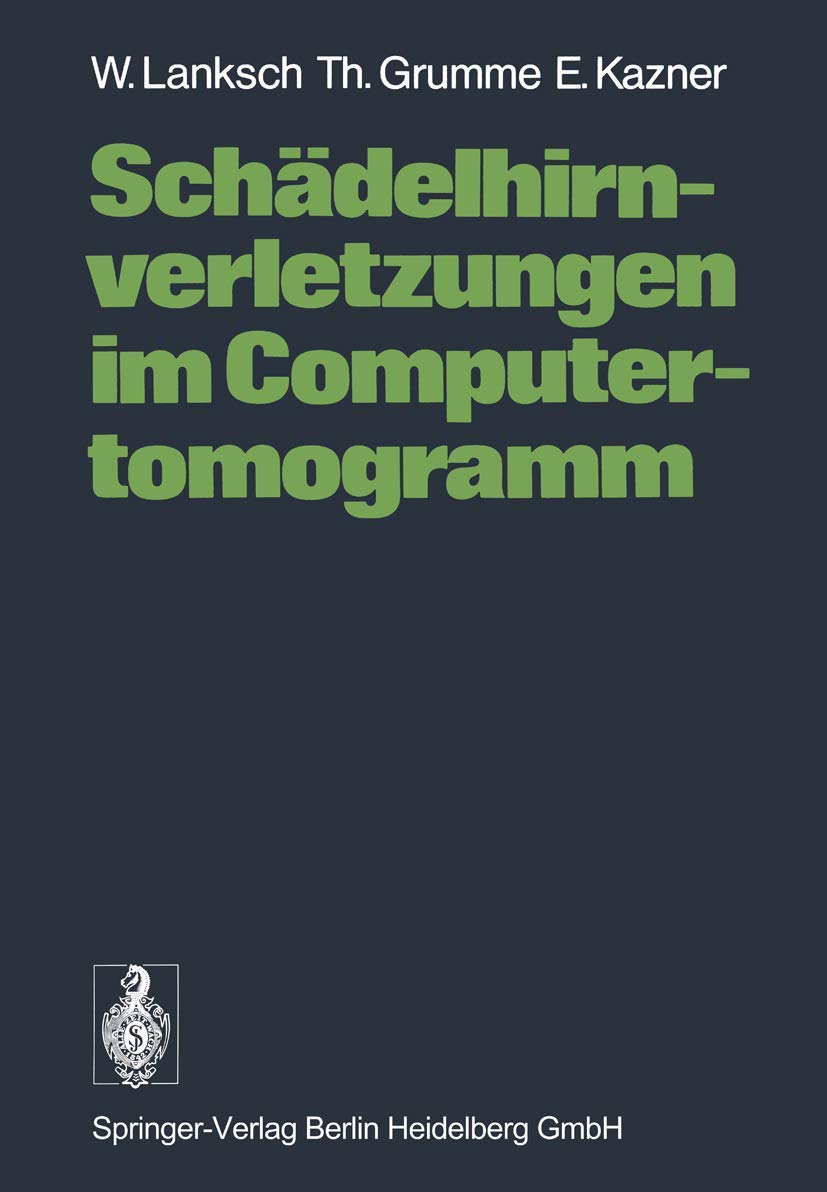 Schdelhirnverletzungen im Computertomogramm (German Edition),Used