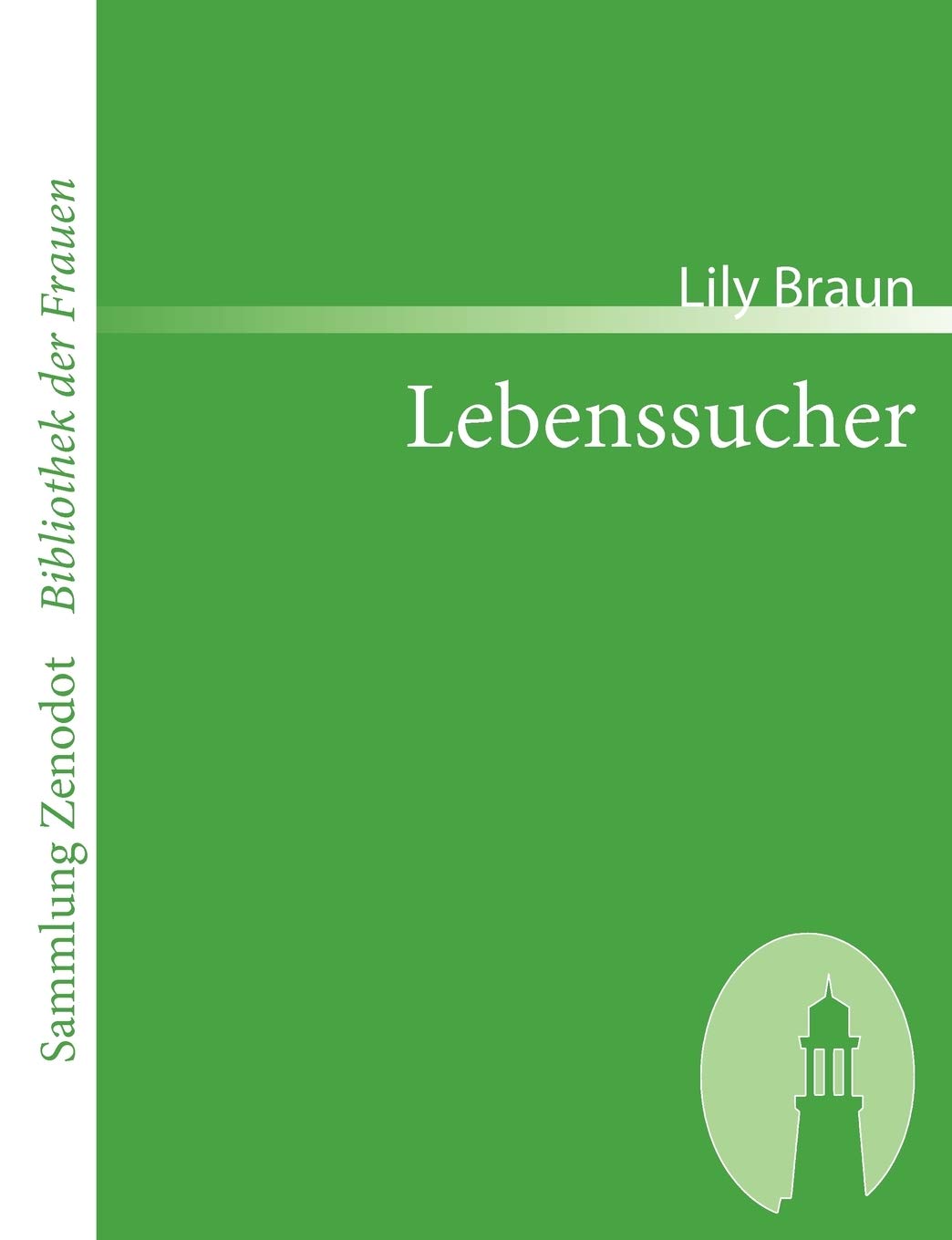 Lebenssucher (Sammlung Zenodot ibliothek Der Frauen) (German Edition),Used