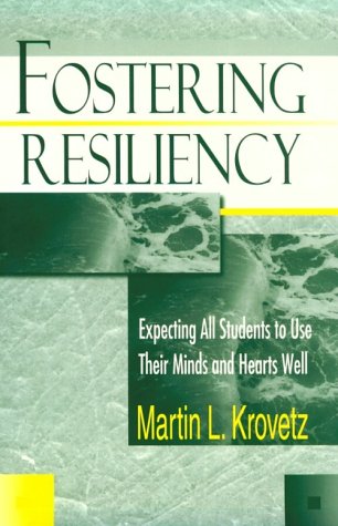 Fostering Resiliency: Expecting All Students to Use Their Minds and Hearts Well,Used
