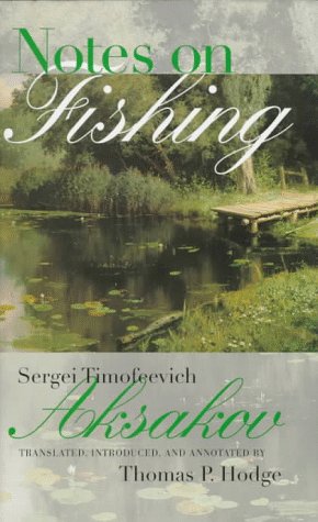 Notes On Fishing (Studies In Russian Literature And Theory),New
