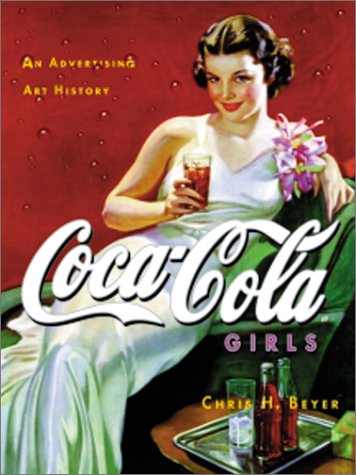 CocaCola Girls: An Advertising Art History,Used