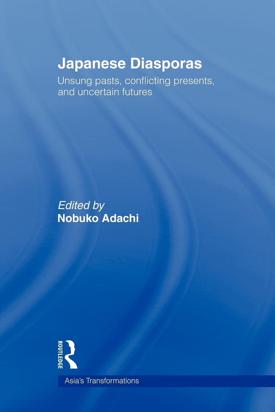 Japanese Diasporas (Routledge Studies in Asia's Transformations),Used