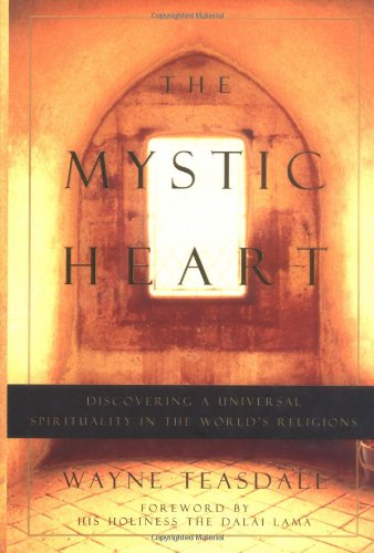 The Mystic Heart: Discovering a Universal Spirituality in the World's Religions,Used