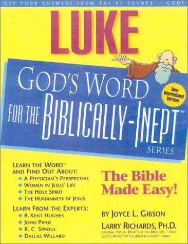 Luke (God's Word for the BiblicallyInept Series),New