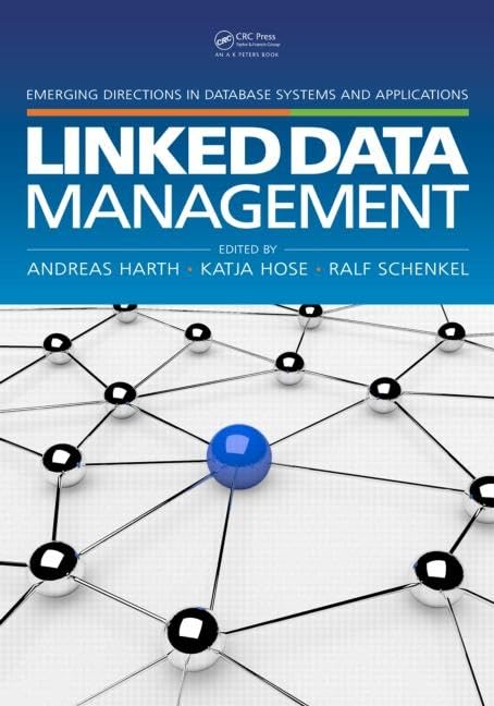 Linked Data Management (Emerging Directions in Database Systems and Applications),Used