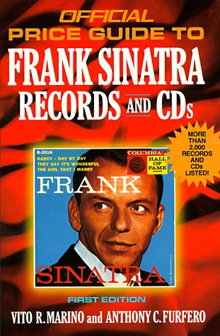 Frank Sinatra Records and CDs, 1st edition (OFFICIAL PRICE GUIDE TO FRANK SINATRA COLLECTIBLES),Used