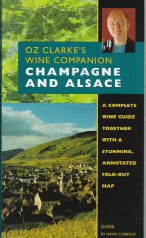 Oz Clarke's Wine Companion Champagne and Alsace Guide (Oz, Clarke's Wine Companions Series),Used