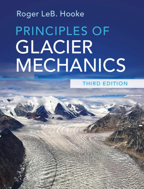 Principles of Glacier Mechanics,Used