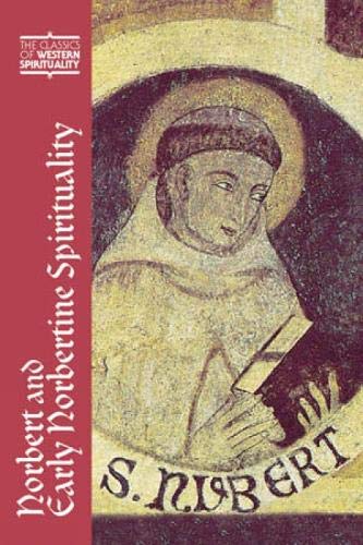 Norbert And Early Norbertine Spirituality (Classics Of Western Spirituality (Paperback)),Used