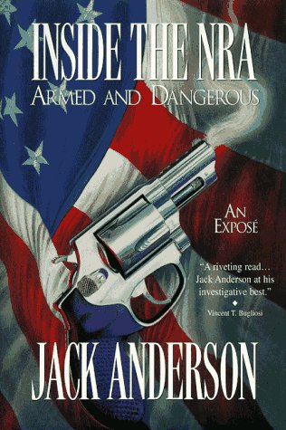 Inside the NRA: Armed and DangerousAn Expose,Used