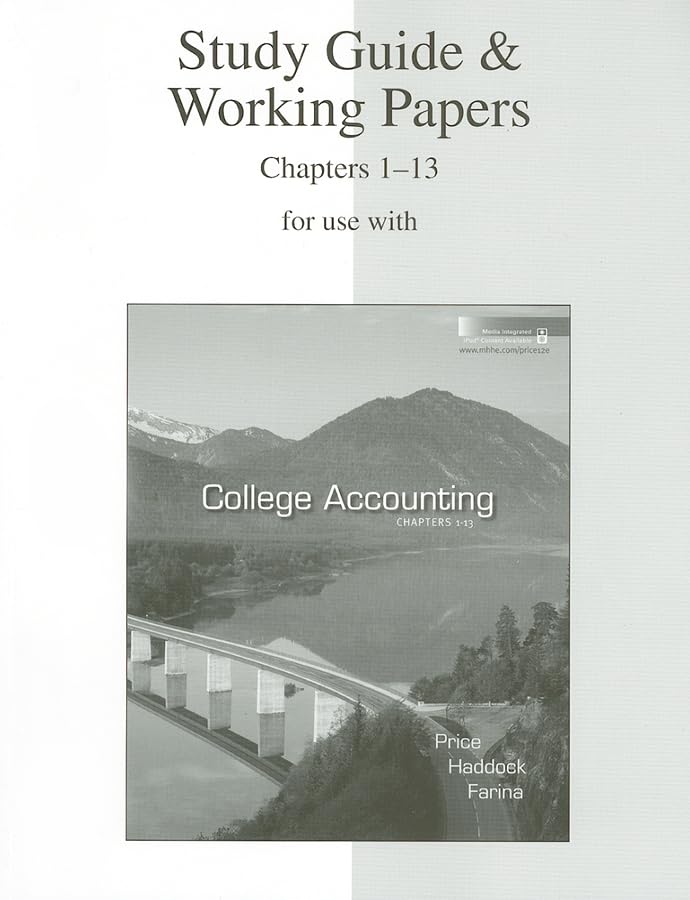 Study Guide & Working Papers Ch 113 to accompany College Accounting 12e Chapters 113,Used