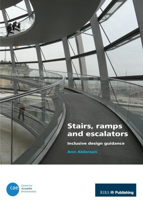 Stairs, Ramps And Escalators: Inclusive Design Guidance,Used