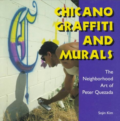 Chicano Graffiti And Murals: The Neighborhood Art Of Peter Quezada (Folk Art And Artists Series),Used