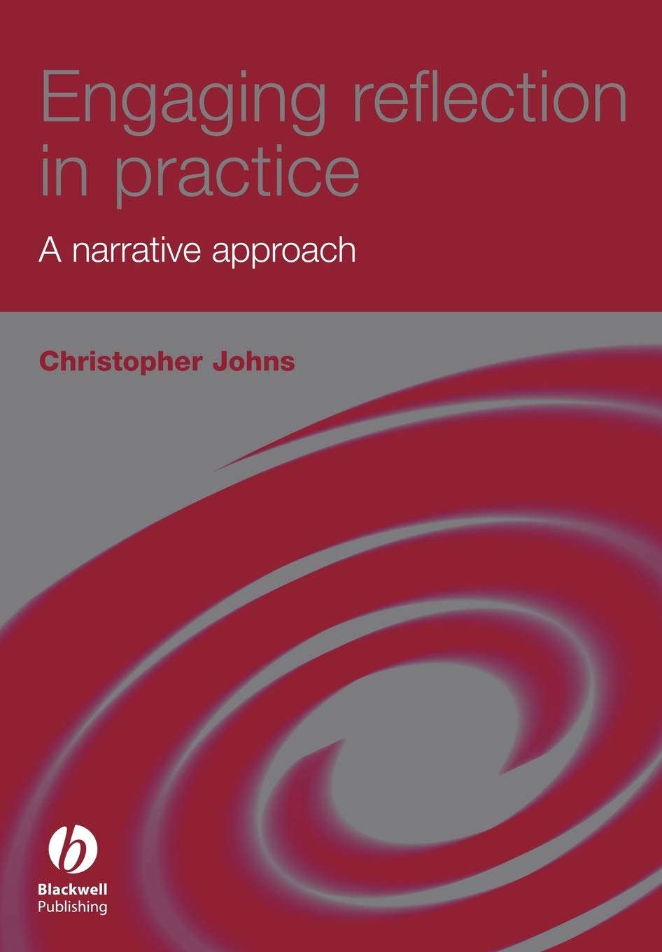 Engaging Reflection in Practice: A Narrative Approach,Used
