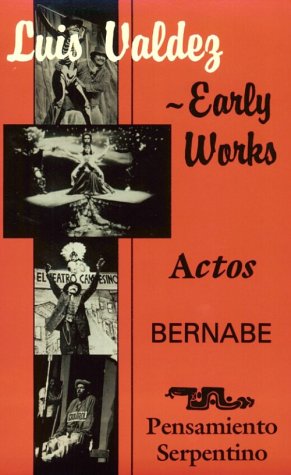 Early Works: Actos, Bernabe & Pensamiento Serpentino