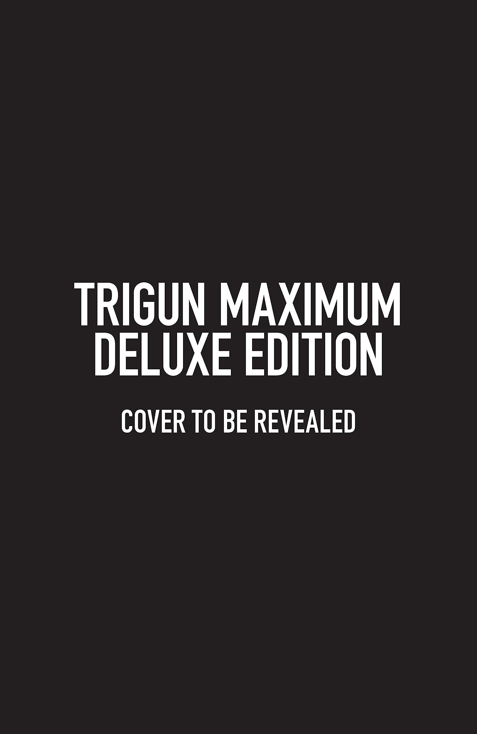 Trigun Maximum Deluxe Edition Volume 1 (Trigun Maximum Deluxe Edition, 1),New