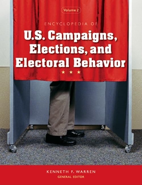 Encyclopedia of U.S. Campaigns, Elections, and Electoral Behavior (2 Vol Set),Used