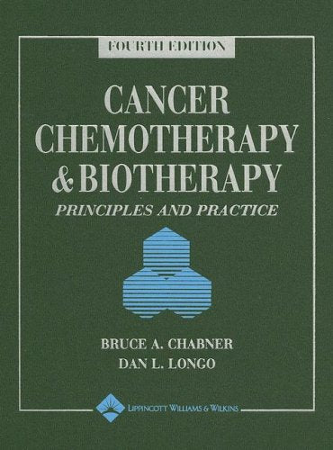 Cancer Chemotherapy And Biotherapy: Principles And Practice