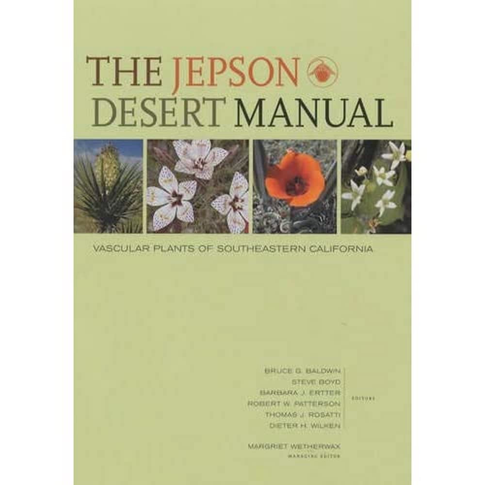 The Jepson Desert Manual: Vascular Plants of Southeastern California,Used