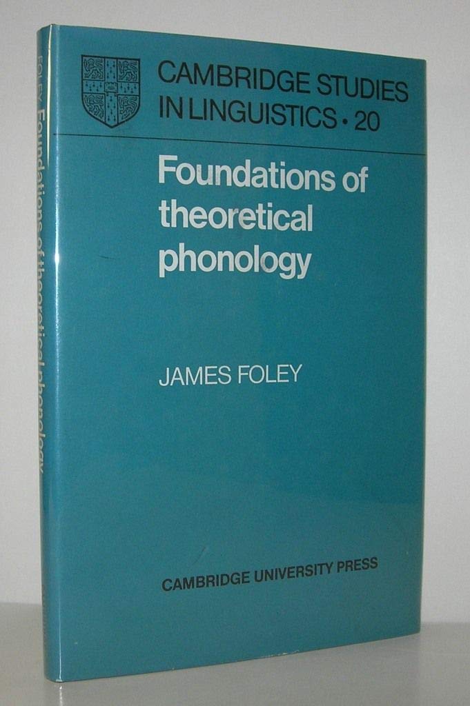 Foundations of Theoretical Phonology (Cambridge Studies in Linguistics, Series Number 20),Used