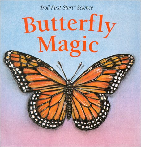 Butterfly Magic (Troll FirstStart Science),Used