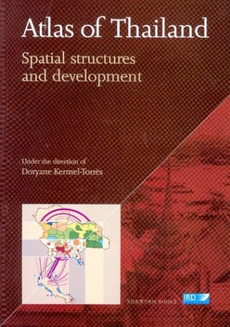 Atlas of Thailand: Spatial Structures and Development,New