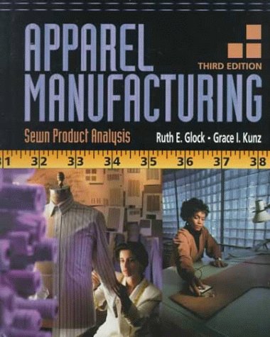 Apparel Manufacturing: Sewn Product Analysis (3rd Edition),Used