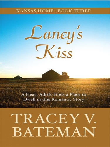 Kansas Home: Laney's Kiss (Heartsong Novella in Large Print),Used