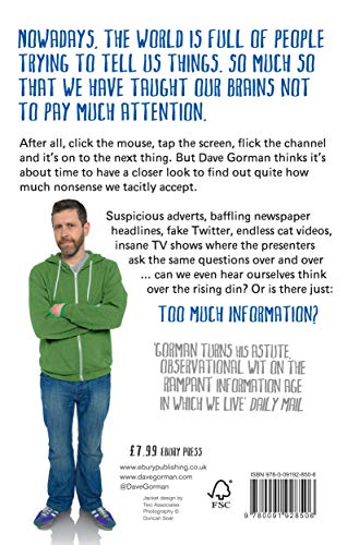 Too Much Information: Or: Can Everyone Just Shut Up for a Moment, Some of Us Are Trying to Think,Used