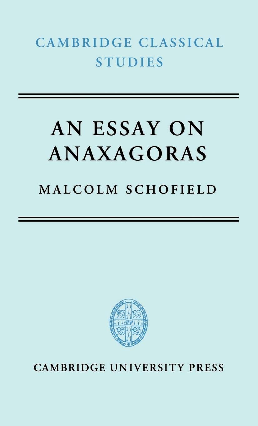An Essay On Anaxagoras (Cambridge Classical Studies)