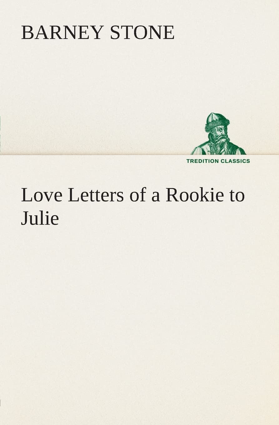 Love Letters of a Rookie to Julie,Used