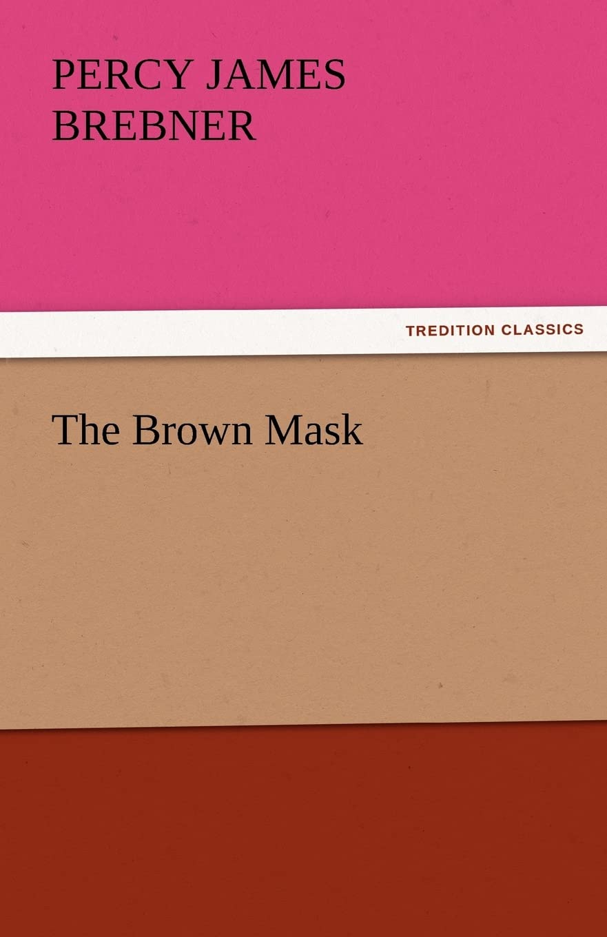 The Brown Mask,Used