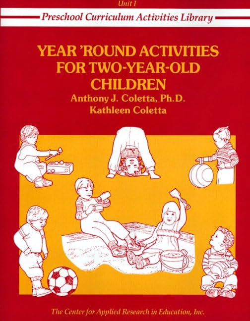 Year Round Activities for TwoYearOld Children (Preschool Curriculum Activities Library, Unit I),Used